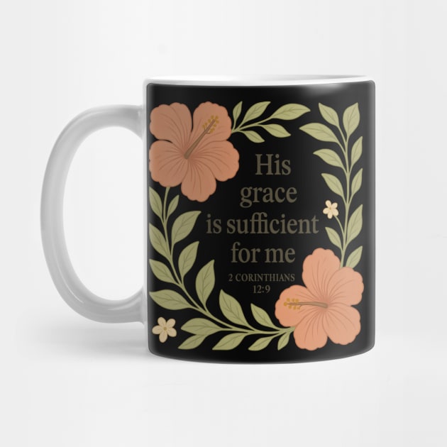 His Grace Is Sufficient For Me - 2 Corinthians 12:9 by Joyce A's Store